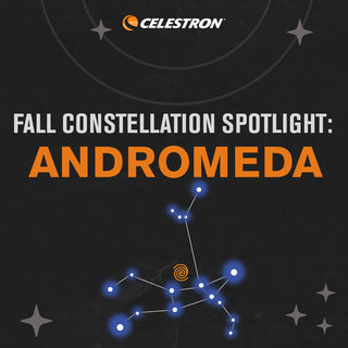 Fall Constellation Spotlight: Andromeda